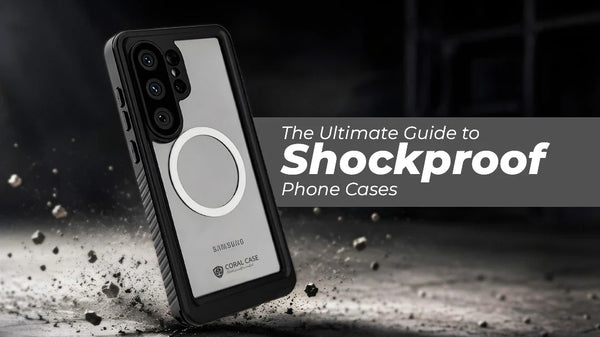 The Ultimate Guide to Shockproof Phone Cases: Which One Is Right for You?