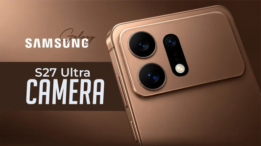 Galaxy S27 Ultra Camera Leaks: Everything We Know