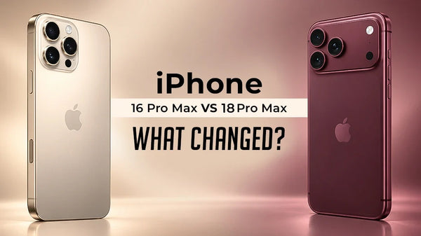 iPhone 16 Pro Max vs iPhone 18 Pro Max: What Changed?
