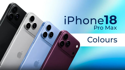 iPhone 18 Pro Max Colours - What We Know & What’s Still Rumour